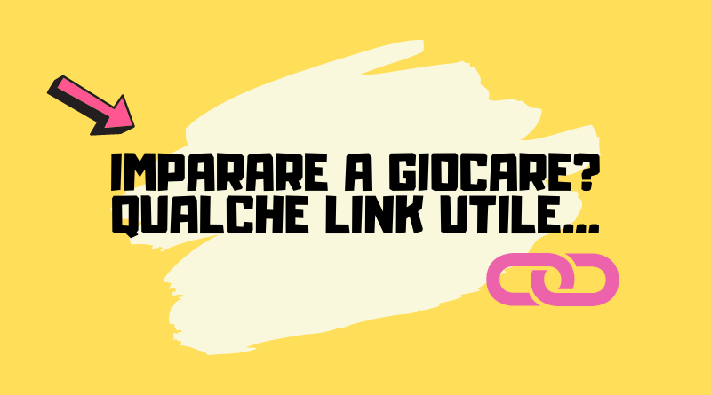 Imparare a giocare? Alcuni consigli utili