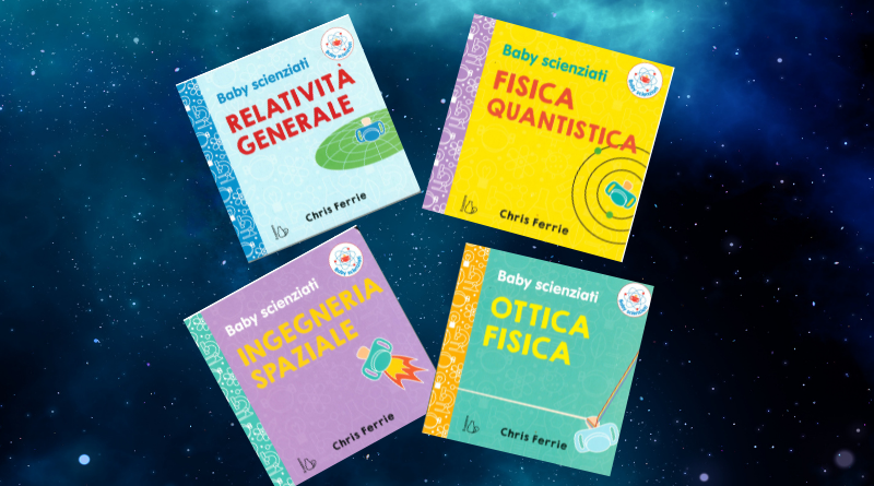 La collana Baby Scienziati vi aspetta in Sala Ragazzi!